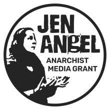 Jen Angel Anarchist Media Grant